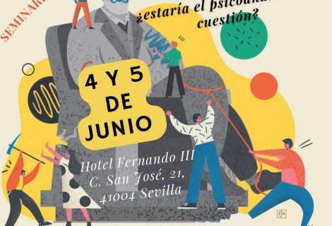 Sevilla – Seminario del «Inter-associatif Européen de Psychanalyse» organizado por Analyse Freudienne /Análisis freudiano – 4 y 5 de junio de 2022